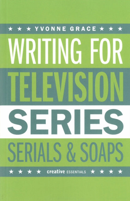Book cover of: Writing for Television. By: Yvonne Grace