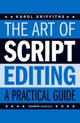 Book cover of: Art of Script Editing. By: Karol Griffiths