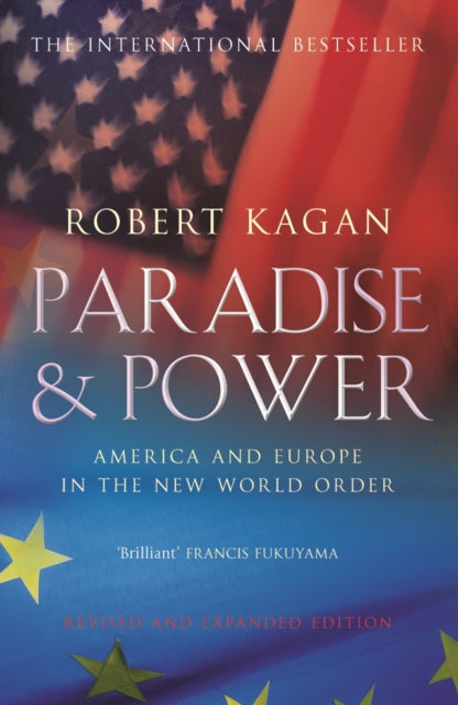 Book cover of: Paradise and Power. By: Robert Kagan