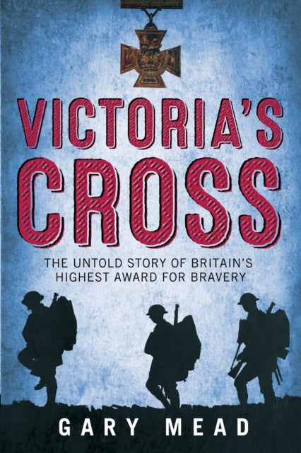 Book cover of: Victoria's Cross. By: Gary Mead