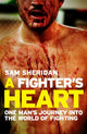 Book cover of: Fighter's Heart. By: Sam Sheridan