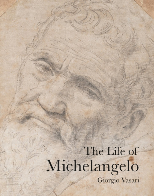 Book cover of: Life of Michelangelo. By: Giorgio Vasari