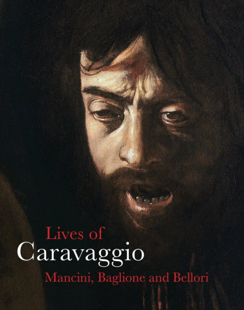 Book cover of: Lives of Caravaggio. By: Baglione MANCINI