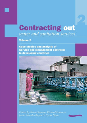 Contracting Out Water and Sanitation Services: Volume 2.