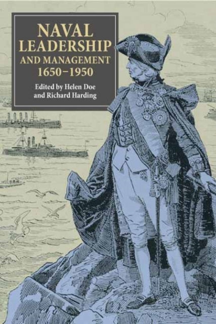 Book cover of: Naval Leadership and Management, 1650-1950. By: Harding, Richard