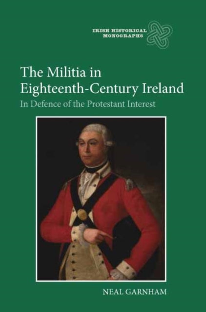 Book cover of: Militia in Eighteenth-Century Ireland