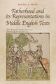 Book cover of: Fatherhood and its Representations in Middle English Texts. By: Rachel E. Moss