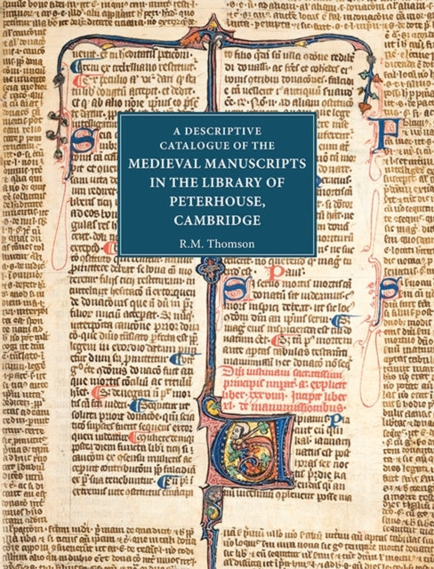 Book cover of: Descriptive Catalogue of the Medieval Manuscripts in the Library of Peterhouse, Cambridge. By: R. M. Thomson