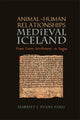 Book cover of: Animal-Human Relationships in Medieval Iceland. By: Harriet Jean Evans Tang