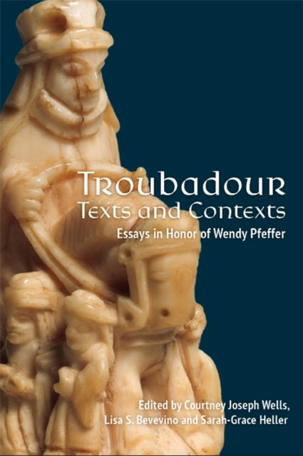 Book cover of: Troubadour Texts and Contexts. By: Courtney Joseph Wells
