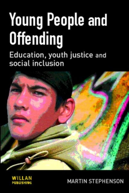 Book cover of: Young People and Offending. By: Martin Stephenson