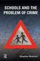 Book cover of: Schools and the Problem of Crime. By: Stephen Boxford