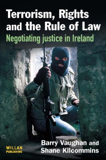 Book cover of: Terrorism, Rights and the Rule of Law. By: Barry Vaughan