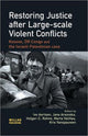 Book cover of: Restoring Justice after Large-scale Violent Conflicts