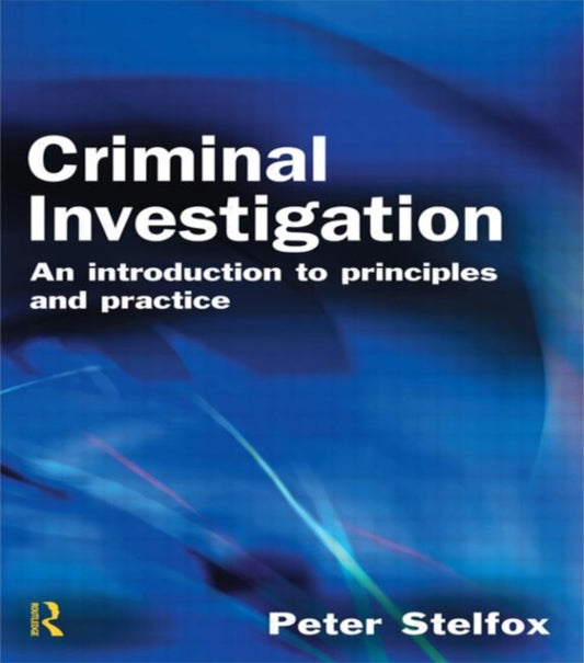 Book cover of: Criminal Investigation. By: Peter Stelfox