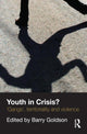 Book cover of: Youth in Crisis?. By: Barry Goldson