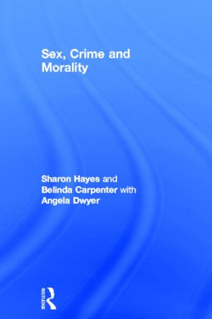Sex, Crime and Morality