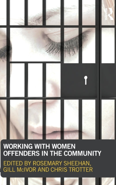 Book cover of: Working with Women Offenders in the Community. By: Rosemary Sheehan