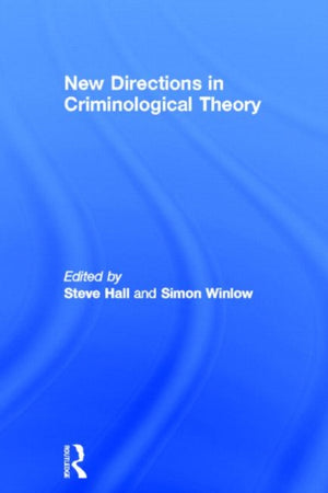 New Directions in Criminological Theory
