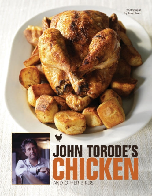 Book cover of: John Torode's Chicken and Other Birds