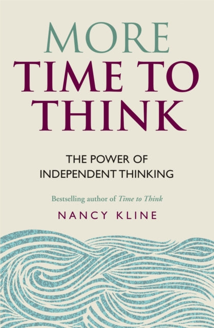 More Time to Think, The power of independent thinking