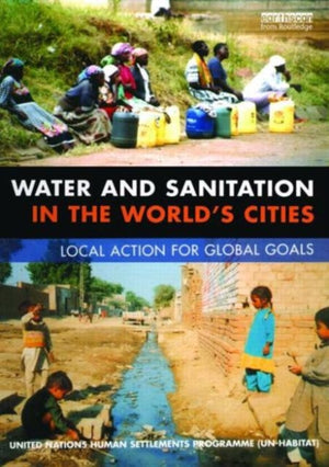 WATER AND SANITATION IN THE WORLD'S CITIES