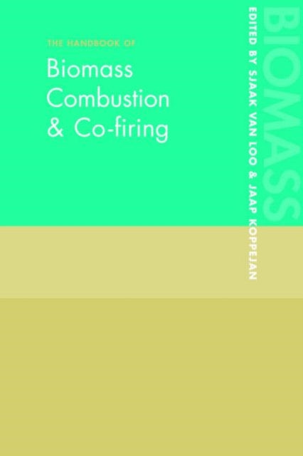 Book cover of: Handbook of Biomass Combustion and Co-firing