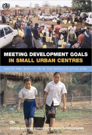 Meeting Development Goals in Small Urban Centres