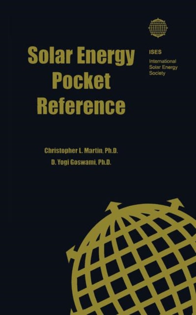 Book cover of: Solar Energy Pocket Reference. By: Christopher L. Martin