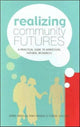 Book cover of: Realizing Community Futures. By: Jerome K. Vanclay, Jerry Vanclay