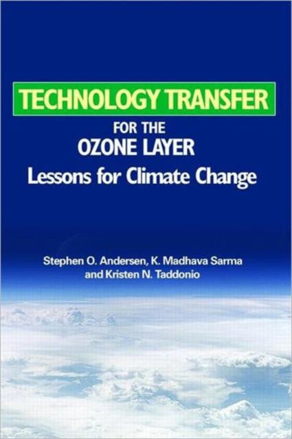 Book cover of: Technology Transfer for the Ozone Layer. By: Stephen O. Andersen