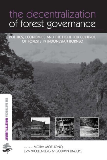 Book cover of: Decentralization of Forest Governance
