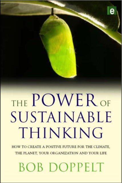 Book cover of: Power of Sustainable Thinking. By: Bob Doppelt