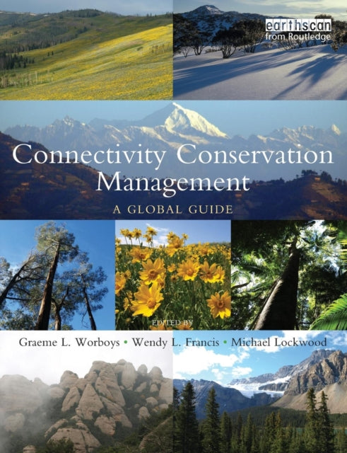 Book cover of: Connectivity Conservation Management. By: Graeme Worboys