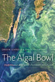 Book cover of: Algal Bowl. By: David W. Schindler