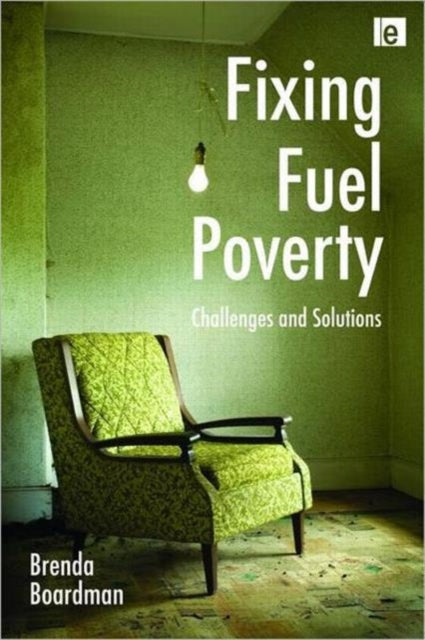 Book cover of: Fixing Fuel Poverty. By: Brenda Boardman