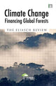 Book cover of: Climate Change: Financing Global Forests. By: Johan Eliasch