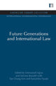Book cover of: Future Generations and International Law. By: Emmanuel Agius