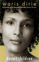 Book cover of: Desert Children. By: Waris Dirie