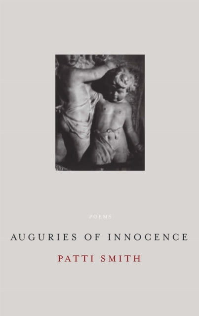 Book cover of: Auguries Of Innocence. By: Patti Smith