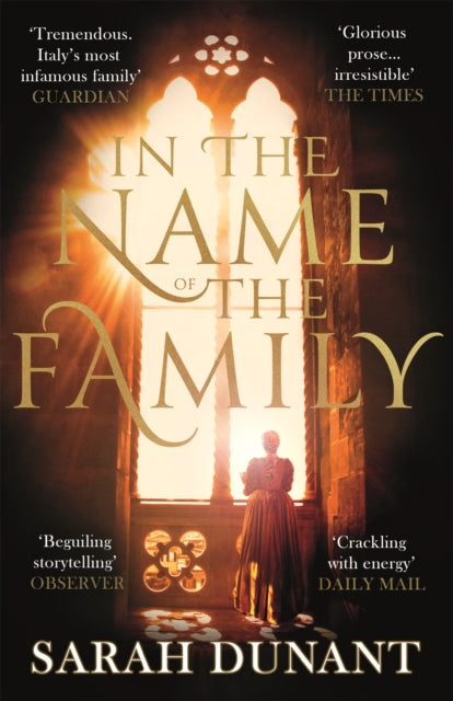 Book cover of: In The Name of the Family. By: Sarah Dunant