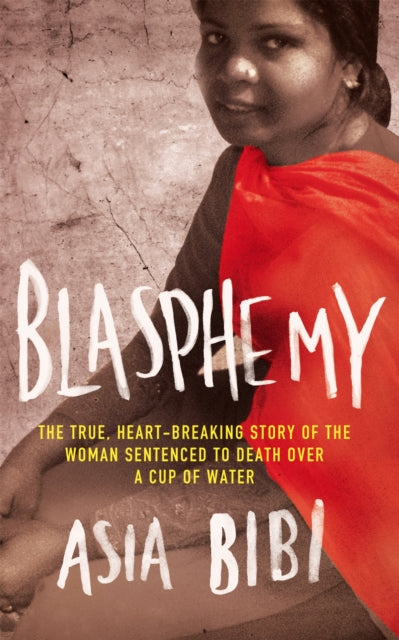 Book cover of: Blasphemy. By: Asia Bibi