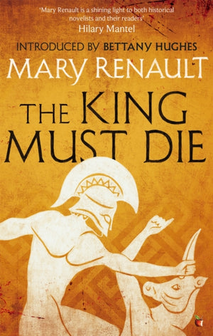 King Must Die, A Virago Modern Classic
