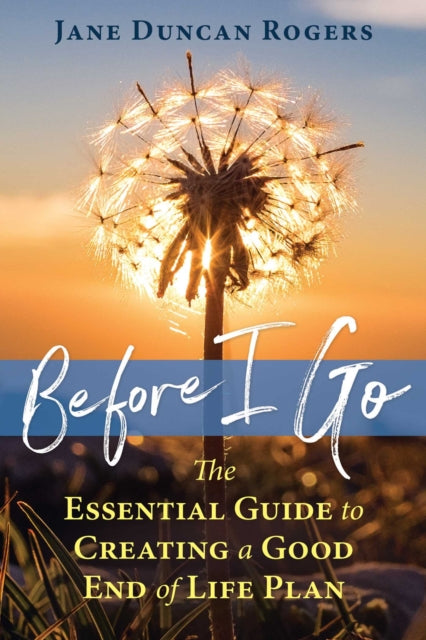 Book cover of: Before I Go. By: Jane Duncan Rogers