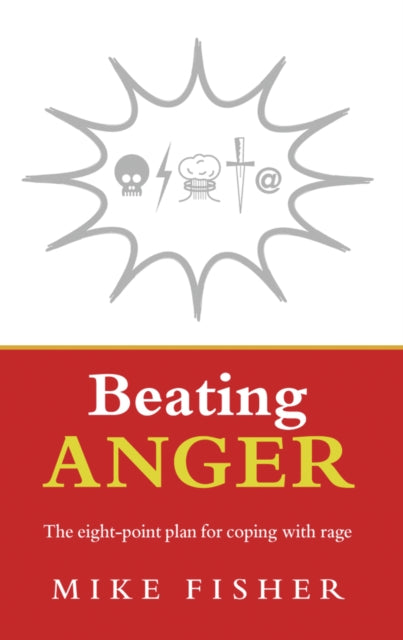 Book cover of: Beating Anger. By: Mike Fisher