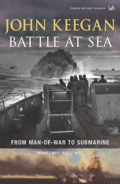 Book cover of: Battle At Sea. By: John Keegan