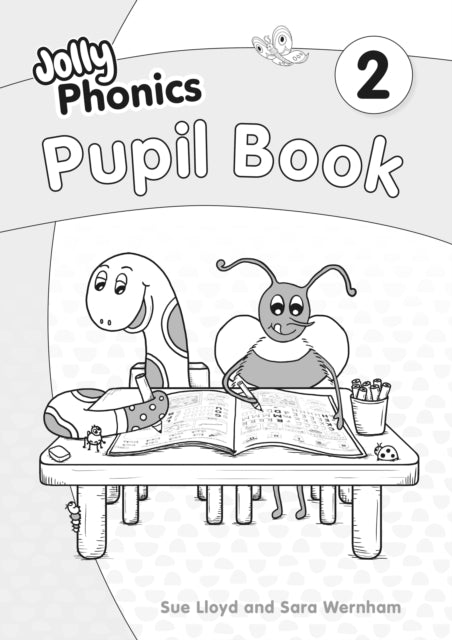 Jolly Phonics Pupil Book 2, in Precursive Letters (British English edition) 9781844149322 Sara Wernham