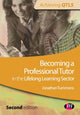 Book cover of: Becoming a Professional Tutor in the Lifelong Learning Sector