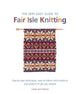 Book cover of: Very Easy Guide to Fair Isle Knitting