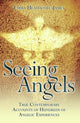 Book cover of: Seeing Angels - True Contemporary Accounts of Hundreds of Angelic Experiences. By: Emma Heathcote-James